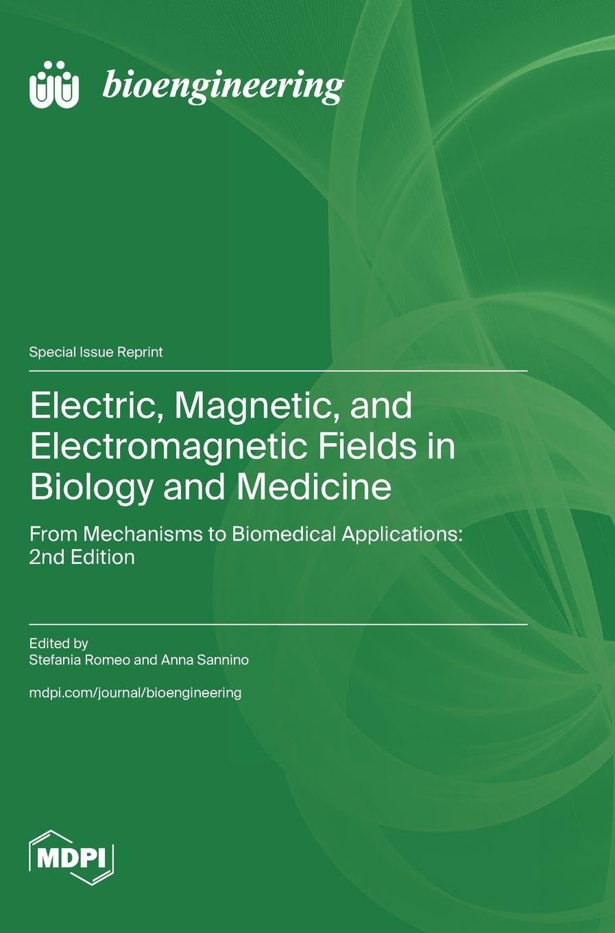 Electric, Magnetic, and Electromagnetic Fields in Biology and Medicine Business & Technology