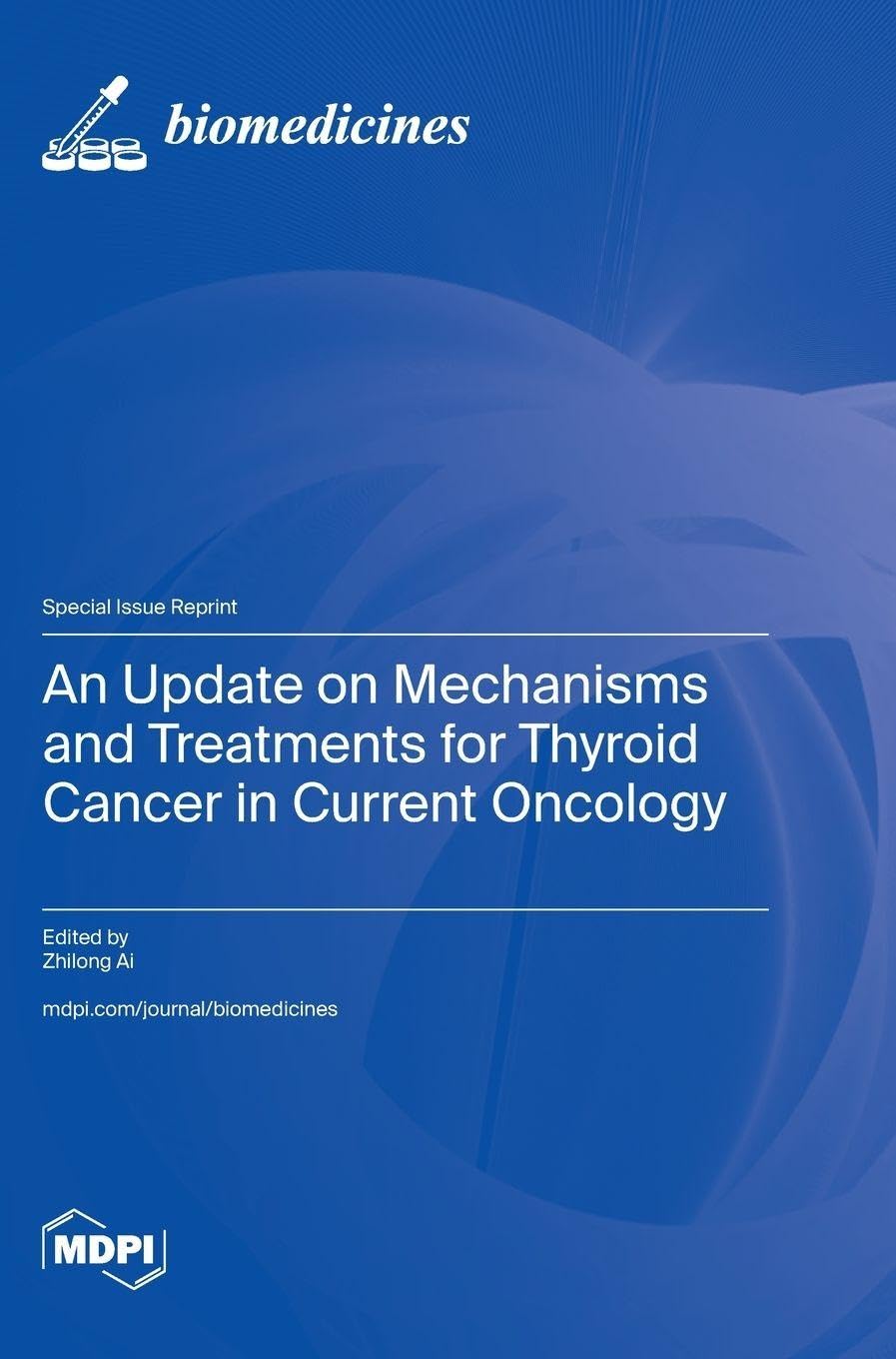 An Update on Mechanisms and Treatments for Thyroid Cancer in Current Oncology Medicine