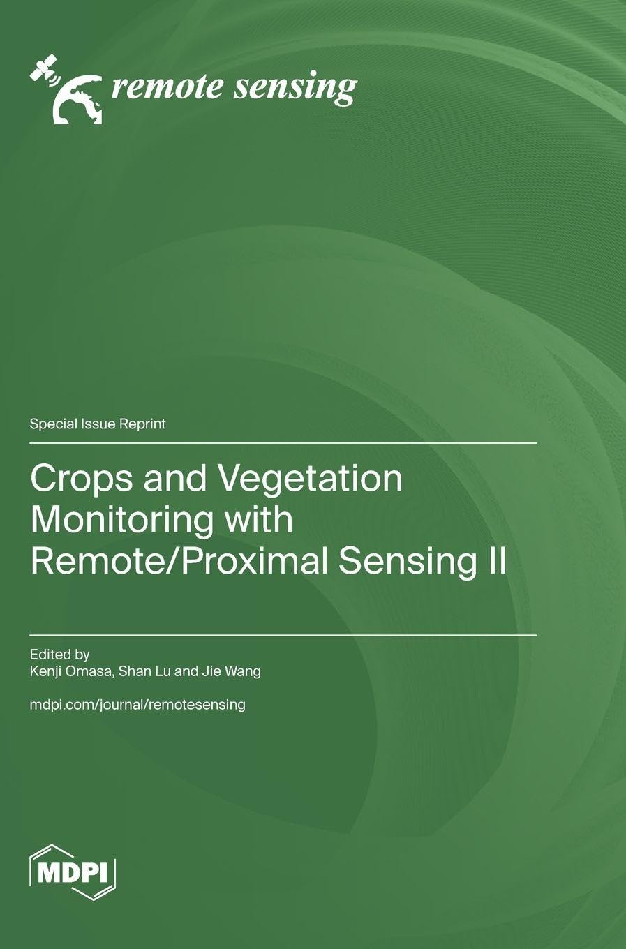 Crops and Vegetation Monitoring with Remote/Proximal Sensing II Business & Technology