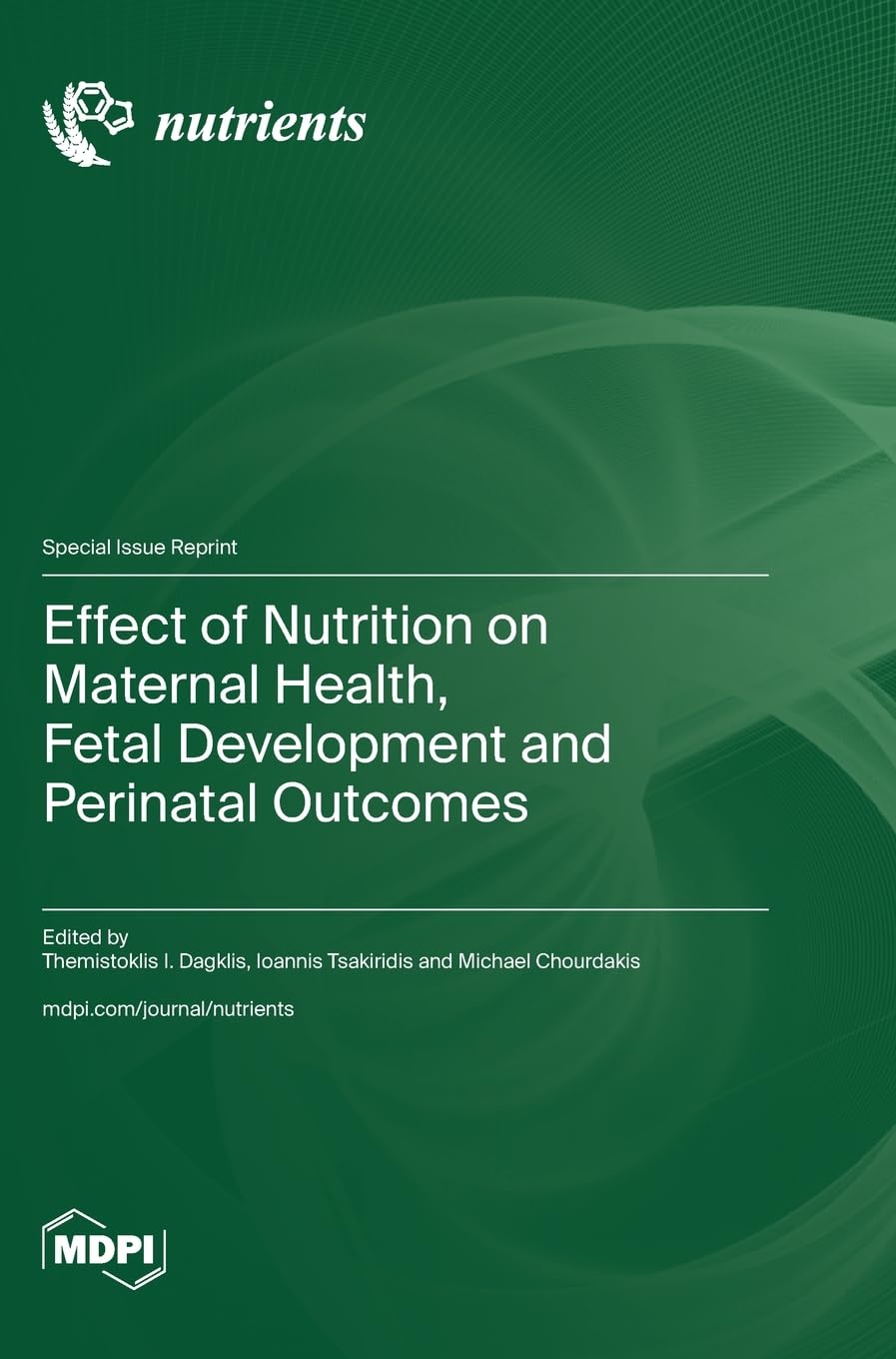 Effect of Nutrition on Maternal Health, Fetal Development and Perinatal Outcomes Medicine
