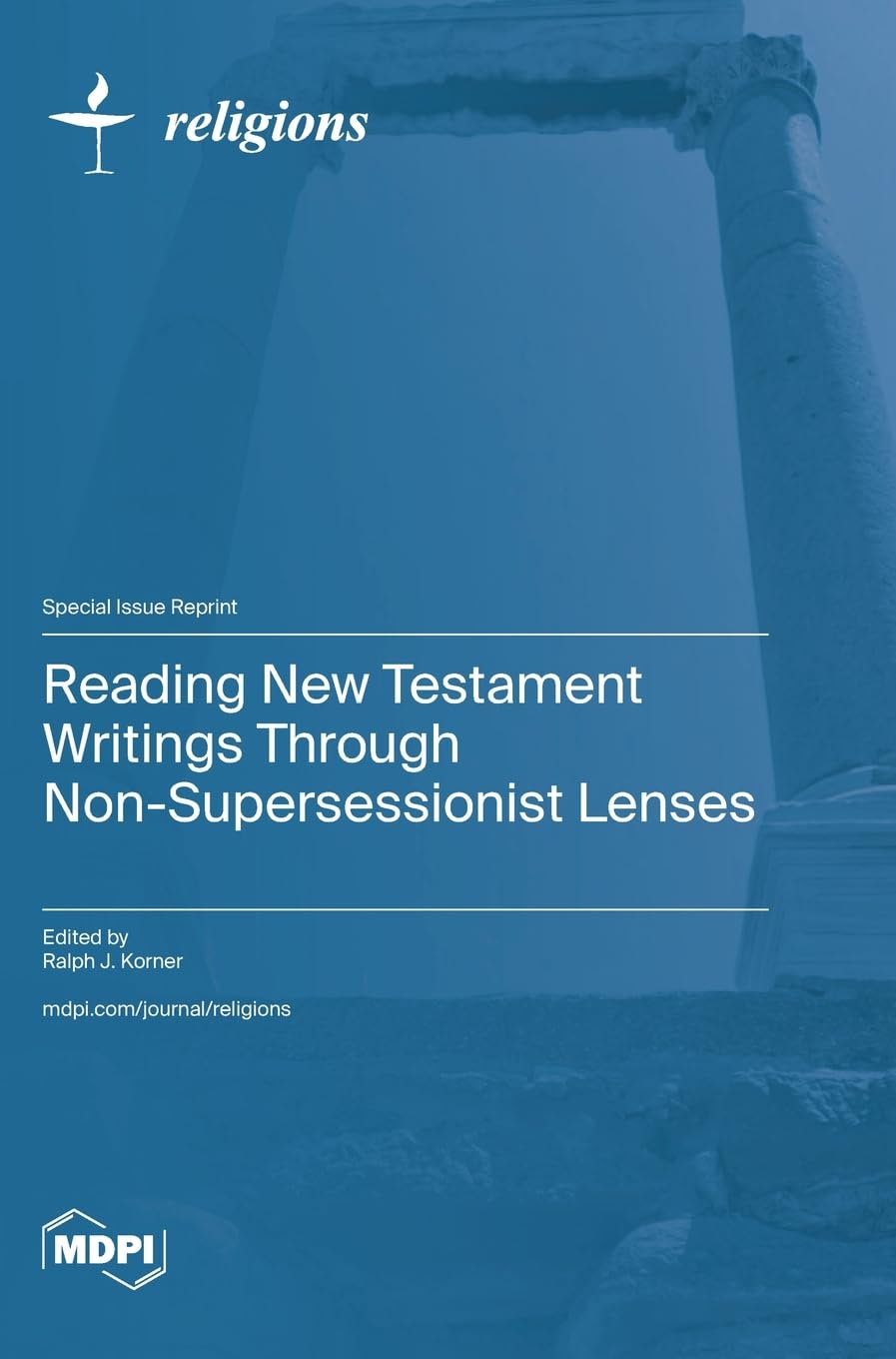 Reading New Testament Writings through Non-supersessionist Lenses Books