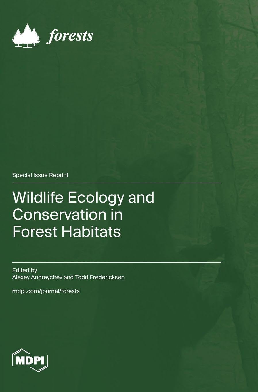 Wildlife Ecology and Conservation in Forest Habitats Natural Sciences