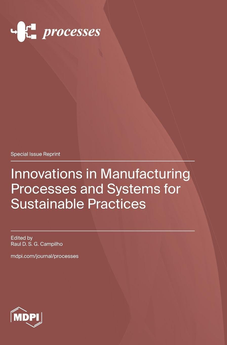 Innovations in Manufacturing Processes and Systems for Sustainable Practices Geology & Geography