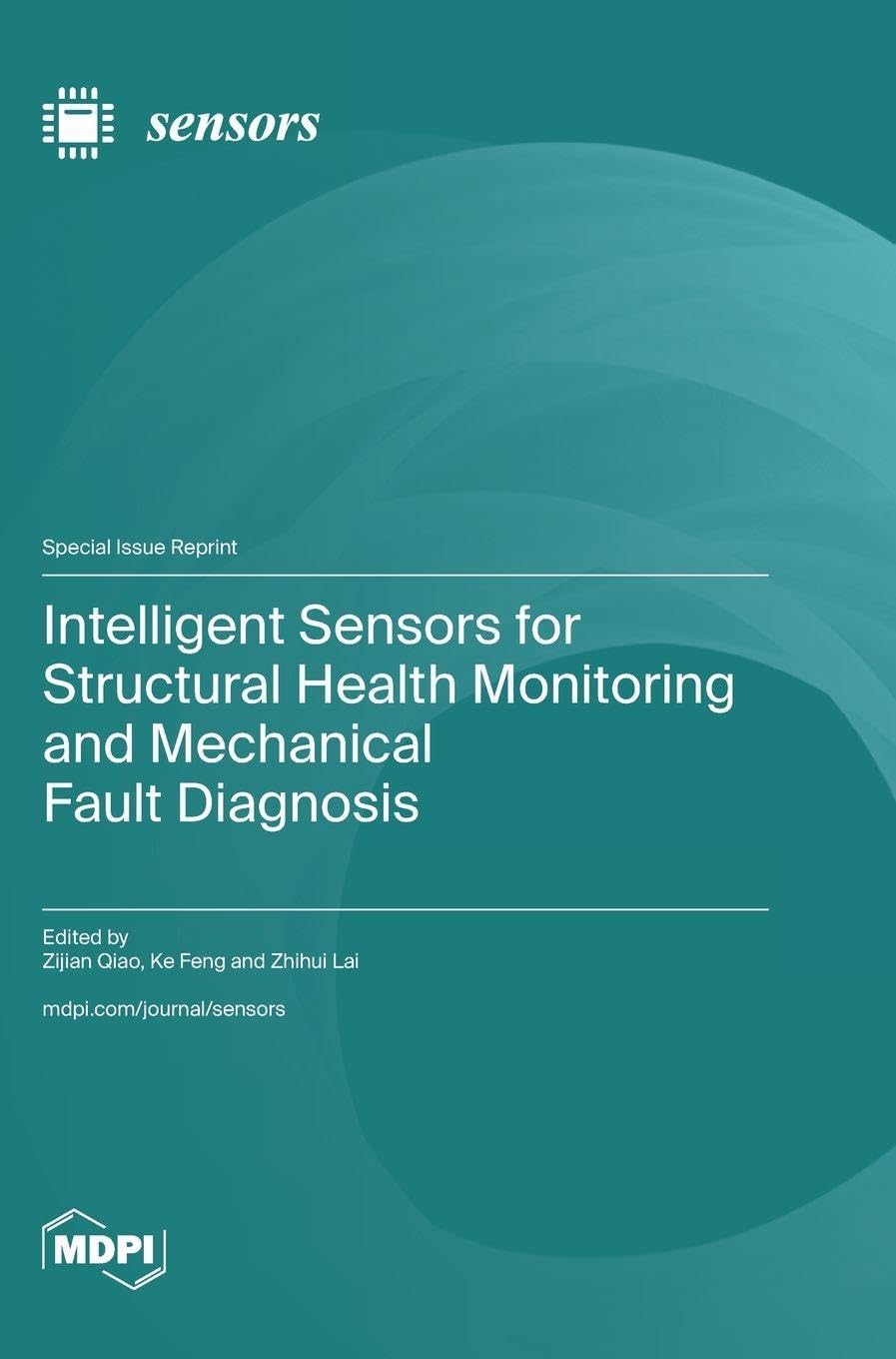 Intelligent Sensors for Structural Health Monitoring and Mechanical Fault Diagnosis Media & Communication