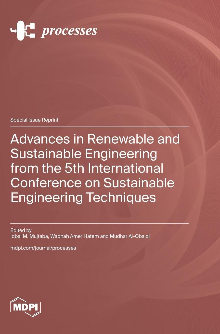 Advances in Renewable and Sustainable Engineering from the 5th International Conference on Sustainable Engineering Techniques Geology & Geography