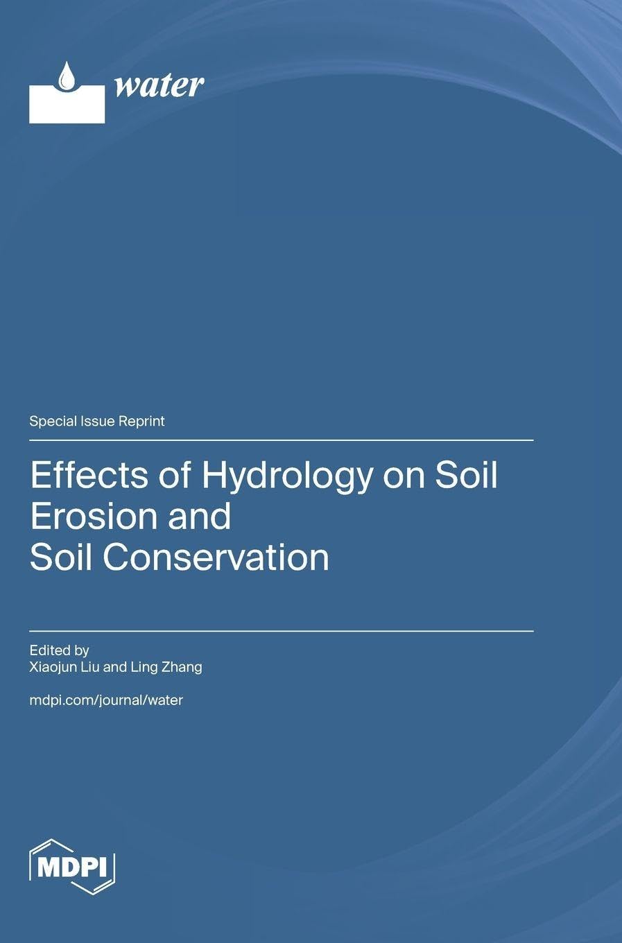 Effects of Hydrology on Soil Erosion and Soil Conservation Business & Technology