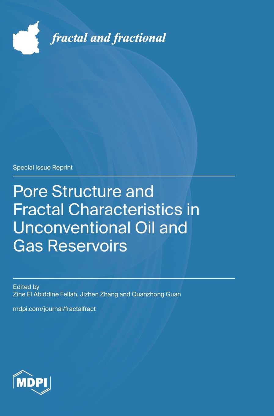 Pore Structure and Fractal Characteristics in Unconventional Oil and Gas Reservoirs Business & Technology