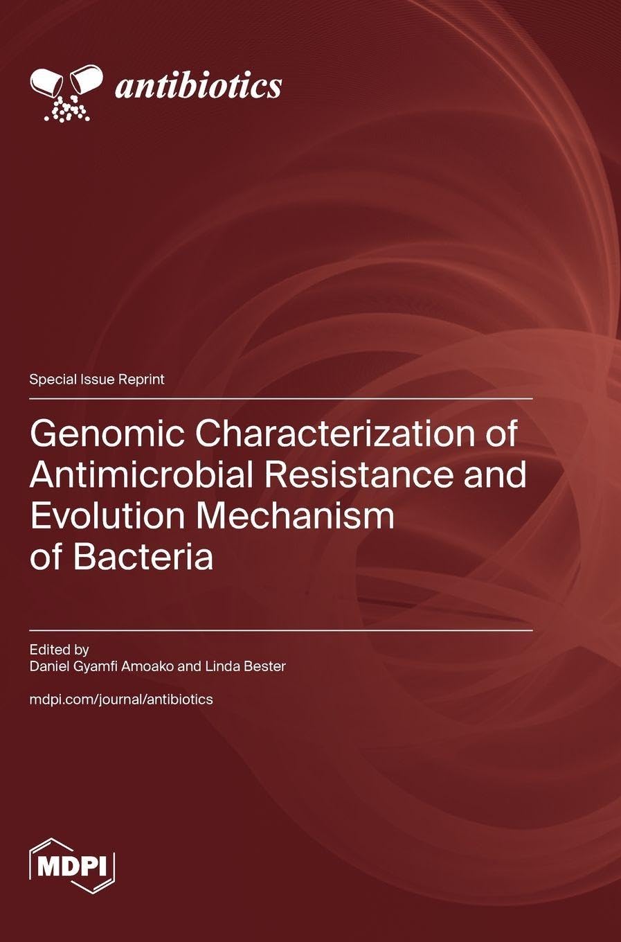 Genomic Characterization of Antimicrobial Resistance and Evolution Mechanism of Bacteria Business & Technology