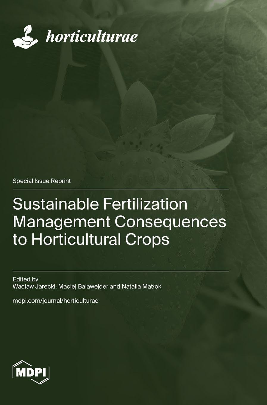 Sustainable Fertilization Management Consequences to Horticultural Crops Business & Technology