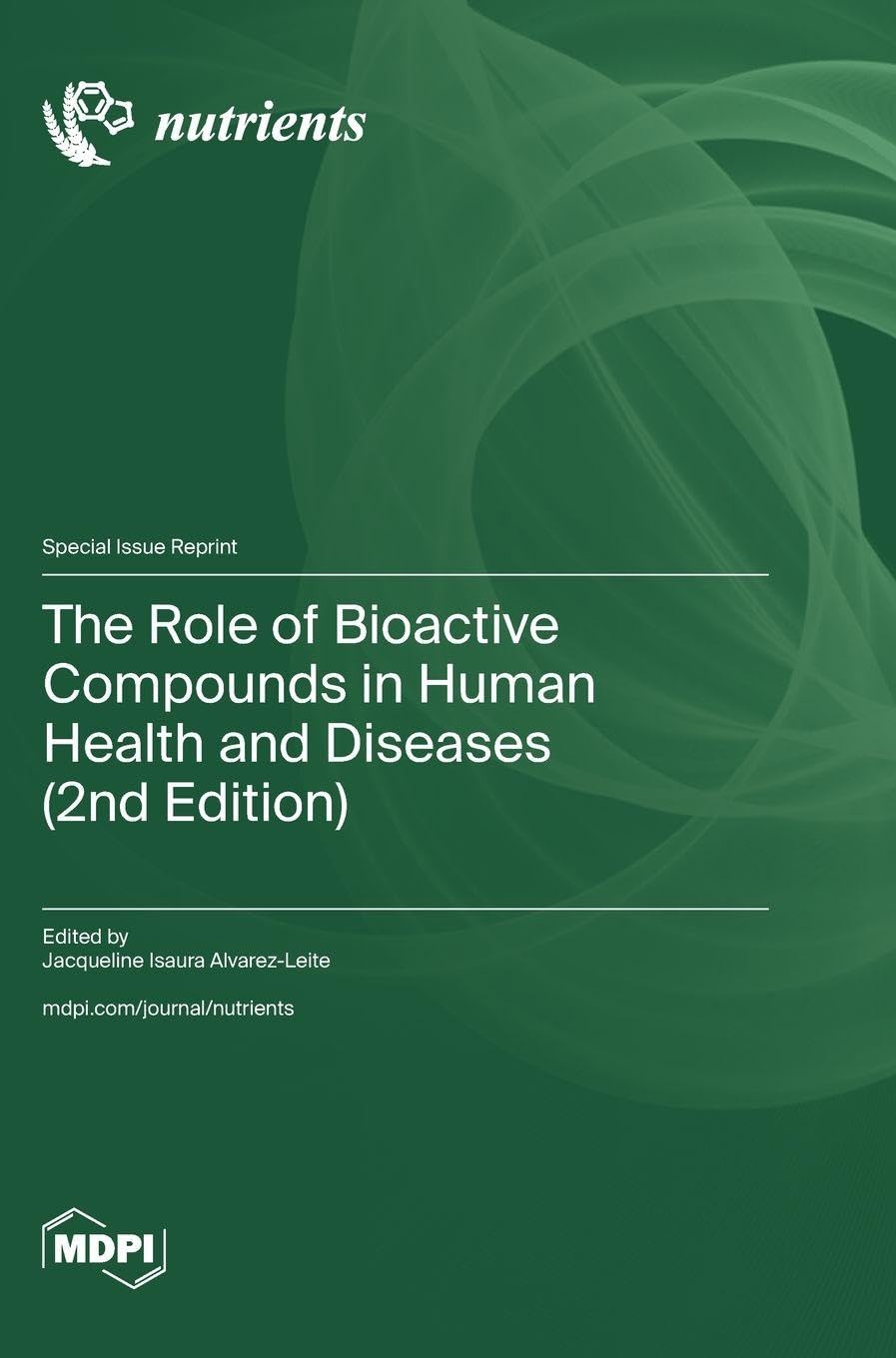 The Role of Bioactive Compounds in Human Health and Diseases (2nd Edition) Medicine