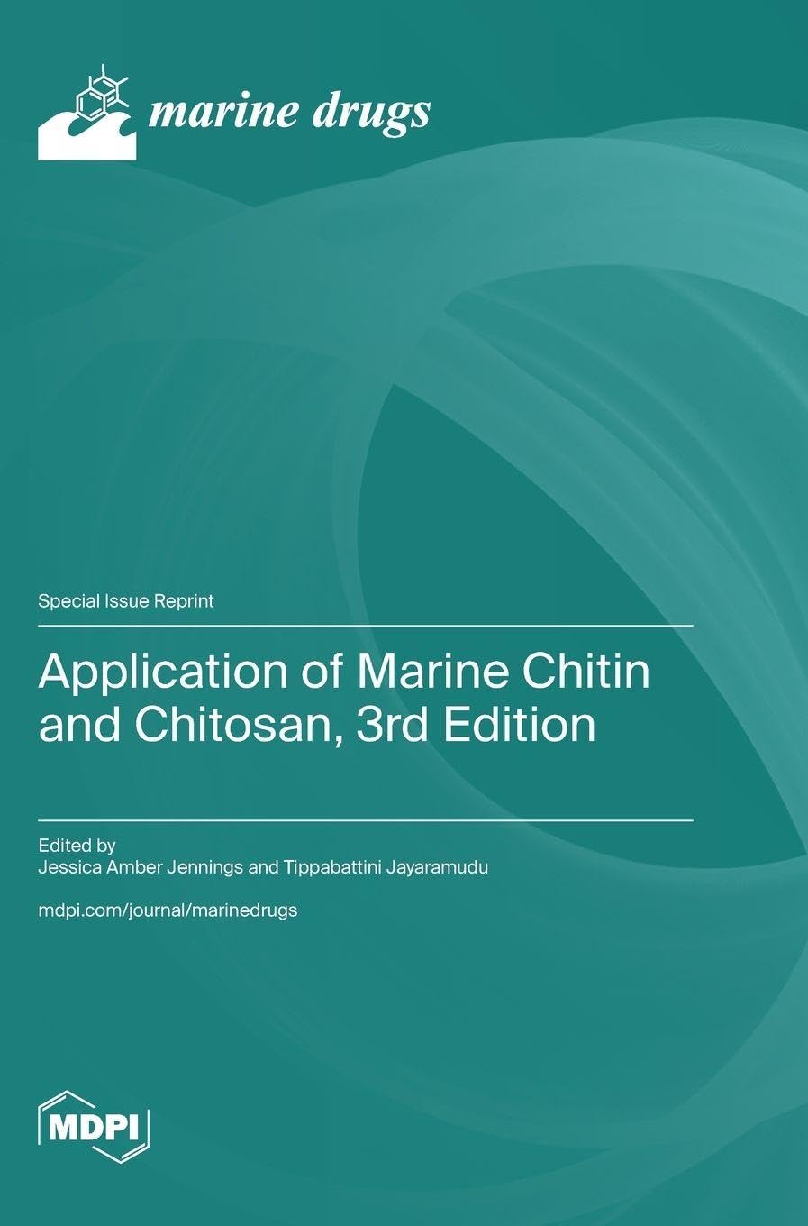 Application of Marine Chitin and Chitosan, 3rd Edition Business & Technology
