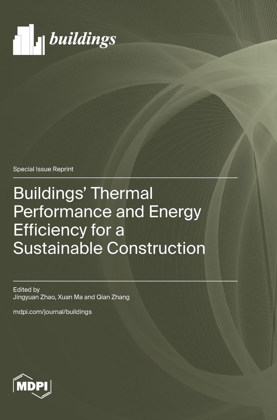 Buildings' Thermal Performance and Energy Efficiency for a Sustainable Construction Media & Communication