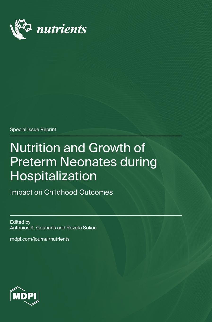 Nutrition and Growth of Preterm Neonates during Hospitalization Medicine