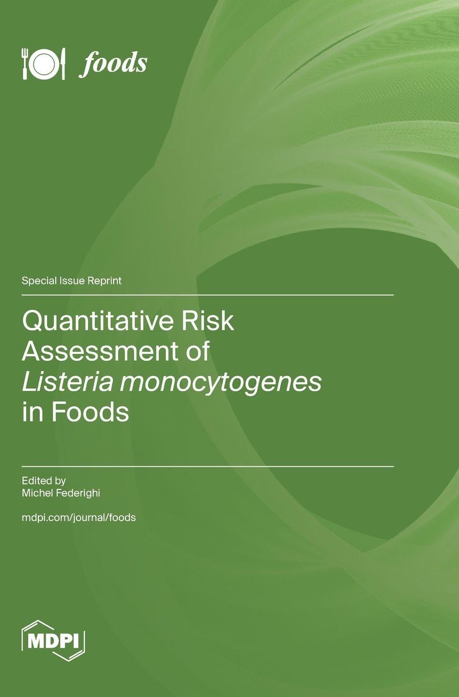 Quantitative Risk Assessment of Listeria monocytogenes in Foods Natural Sciences
