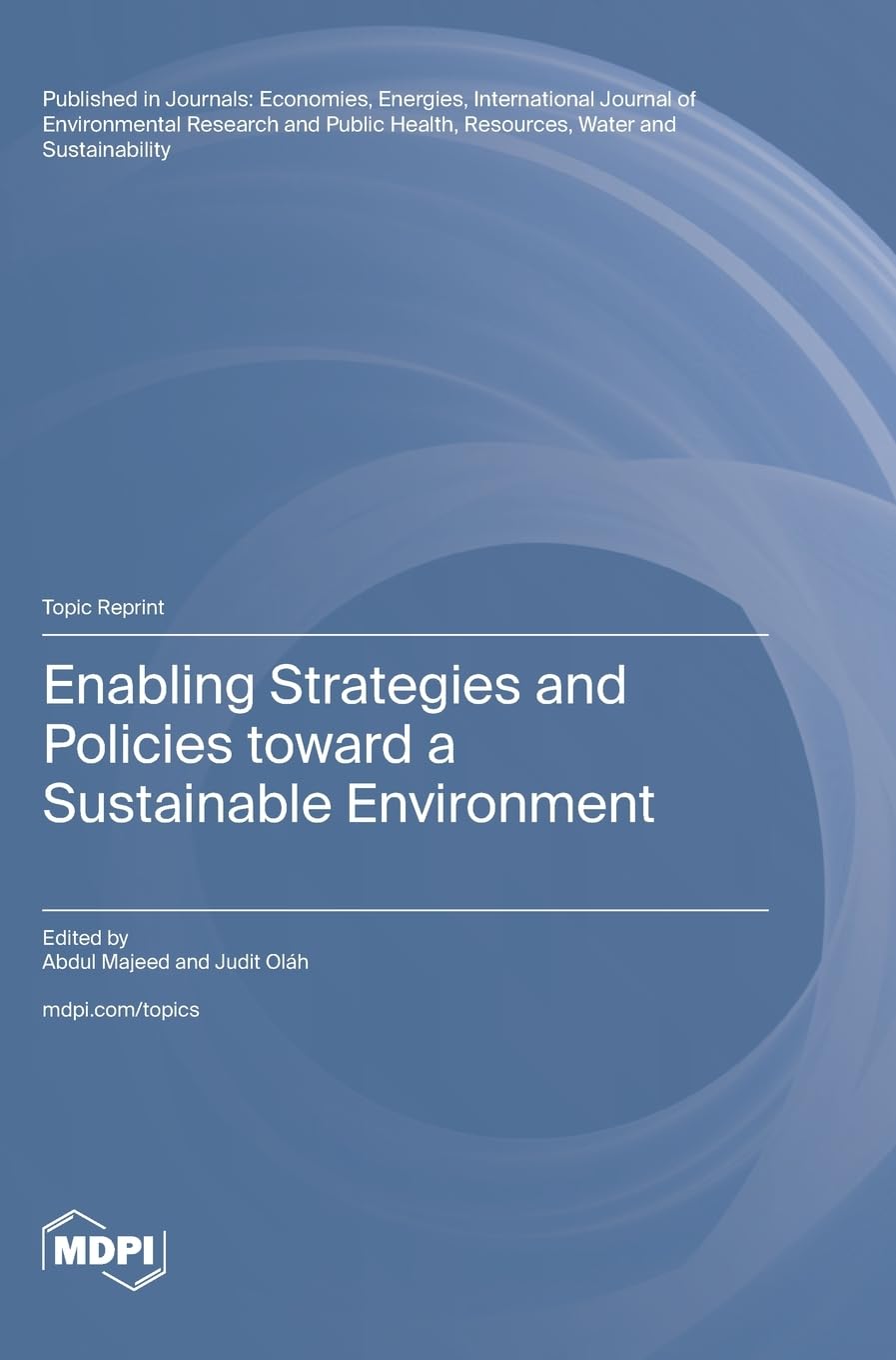 Enabling Strategies and Policies toward a Sustainable Environment Business & Technology