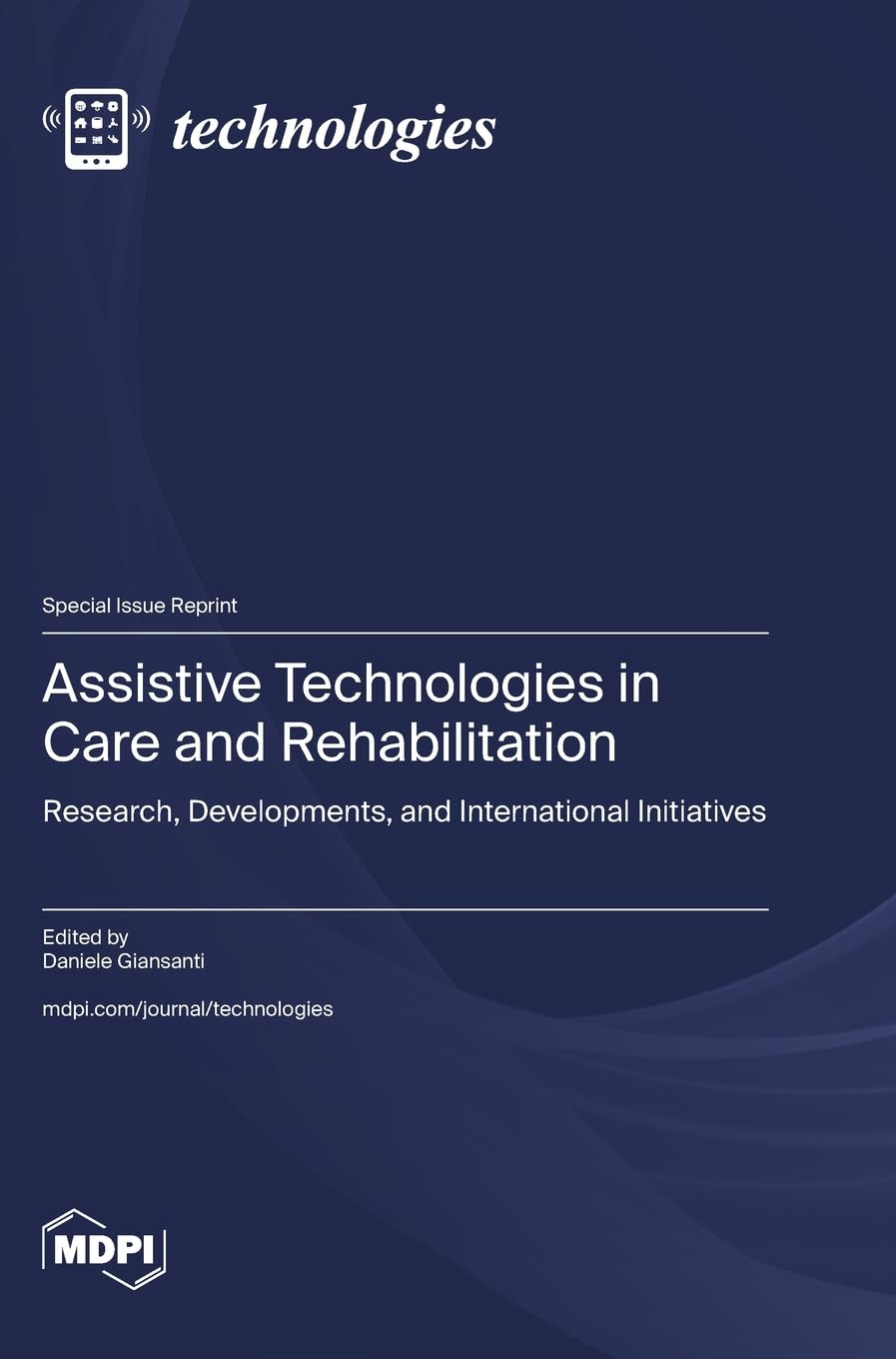 Assistive Technologies in Care and Rehabilitation Medicine