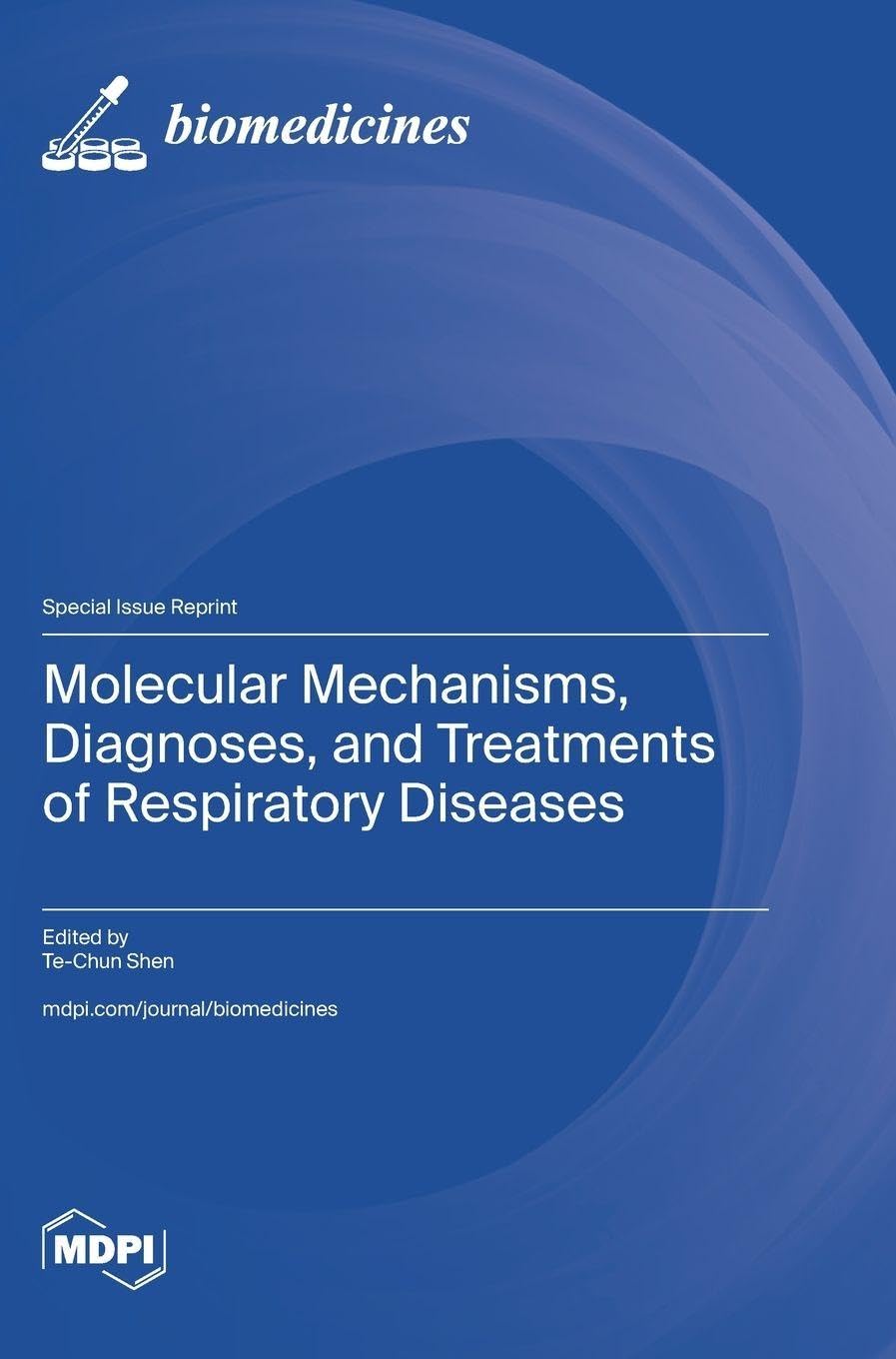 Molecular Mechanisms, Diagnoses, and Treatments of Respiratory Diseases Natural Sciences