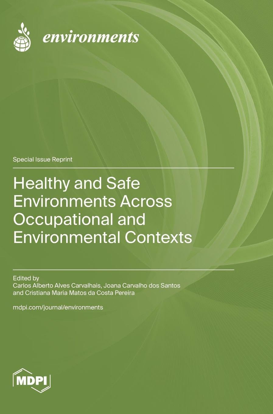 Healthy and Safe Environments across Occupational and Environmental Contexts Medicine