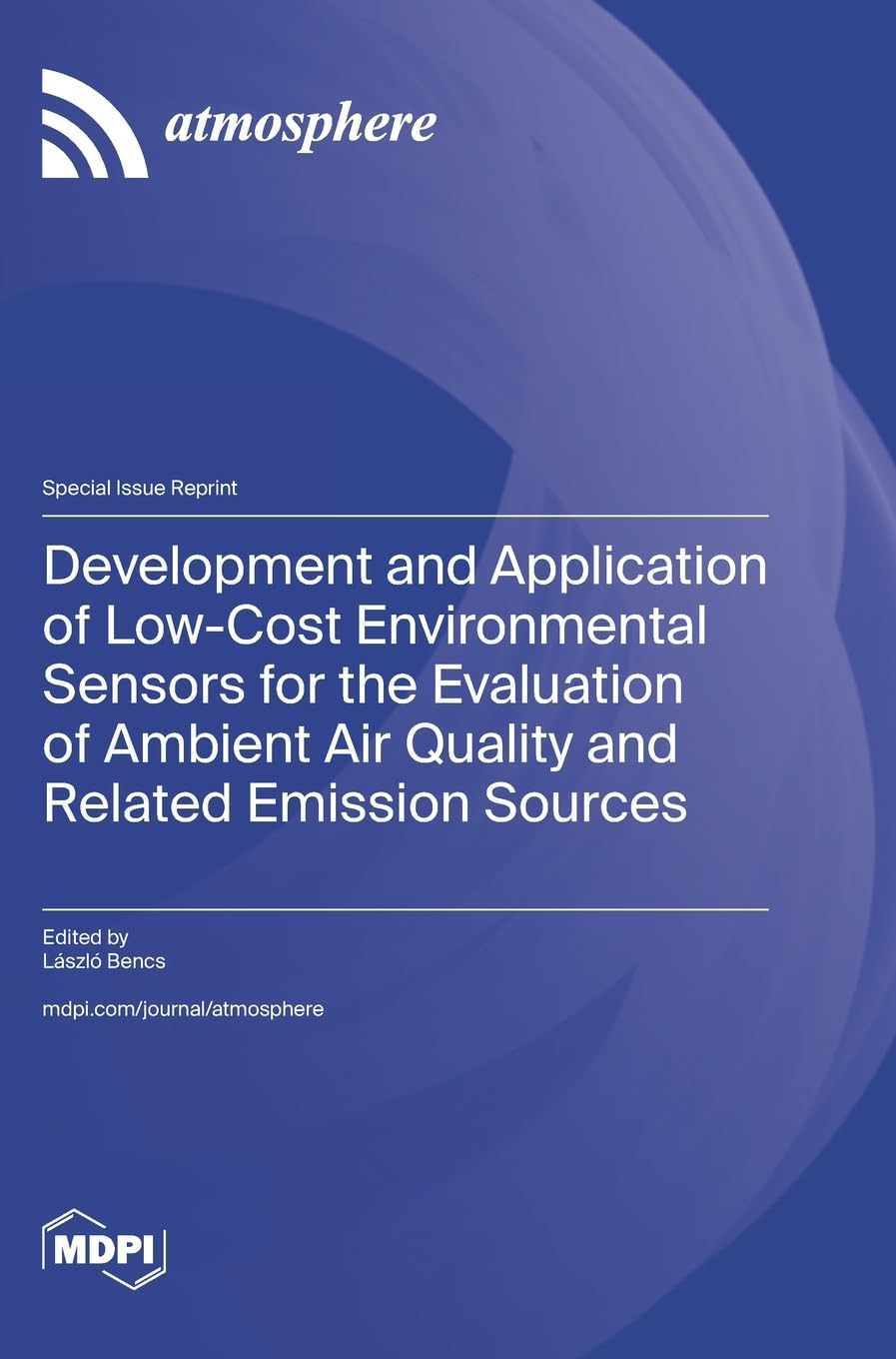 Development and Application of Low-Cost Environmental Sensors for the Evaluation of Ambient Air Quality and Related Emission Sources Business & Technology