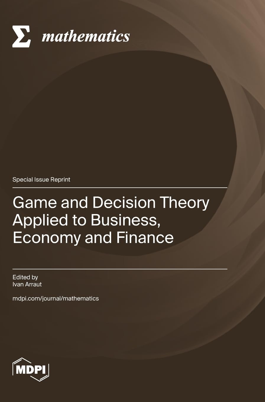 Game and Decision Theory Applied to Business, Economy and Finance Computer Science