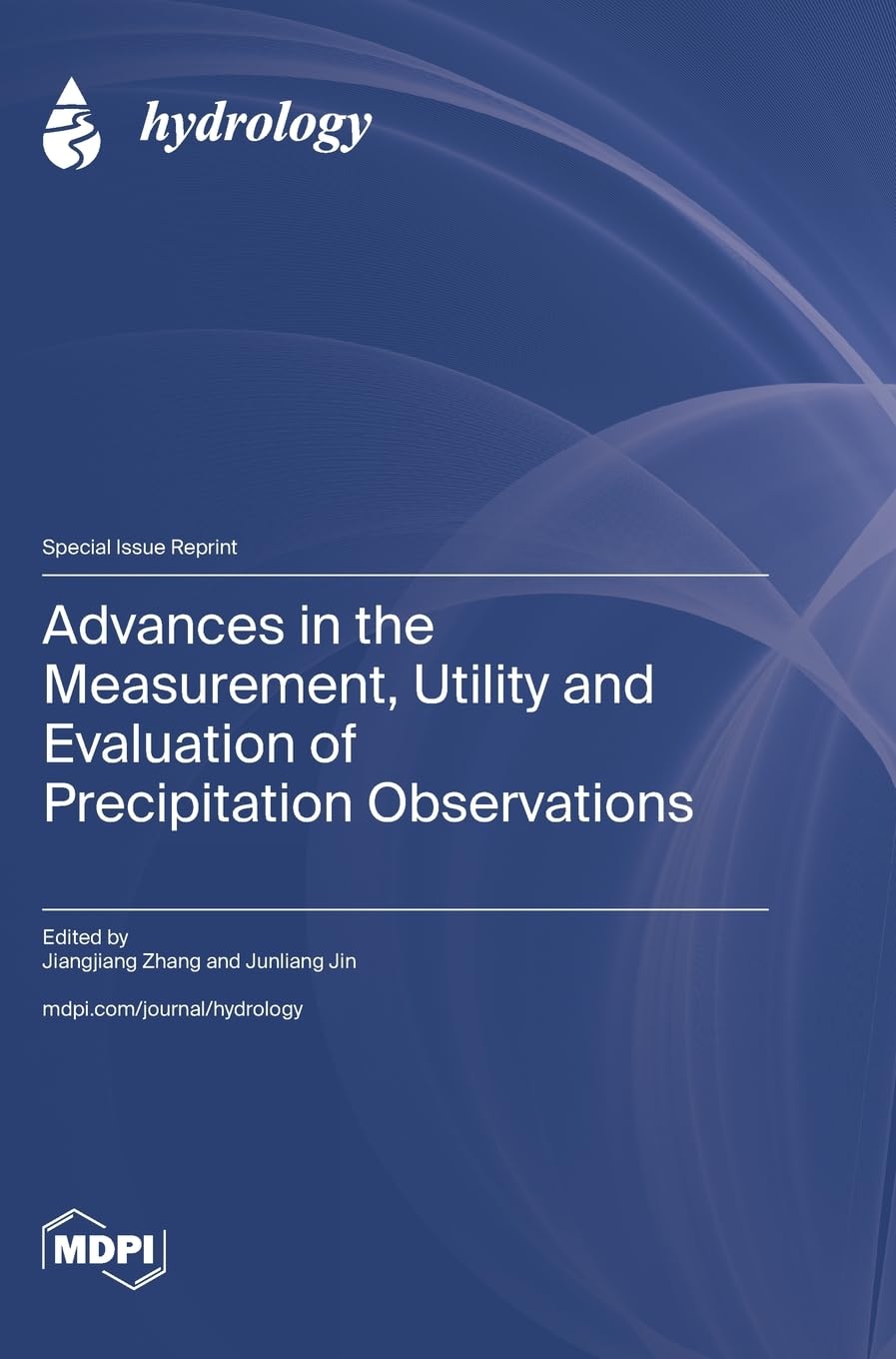 Advances in the Measurement, Utility and Evaluation of Precipitation Observations Geology & Geography