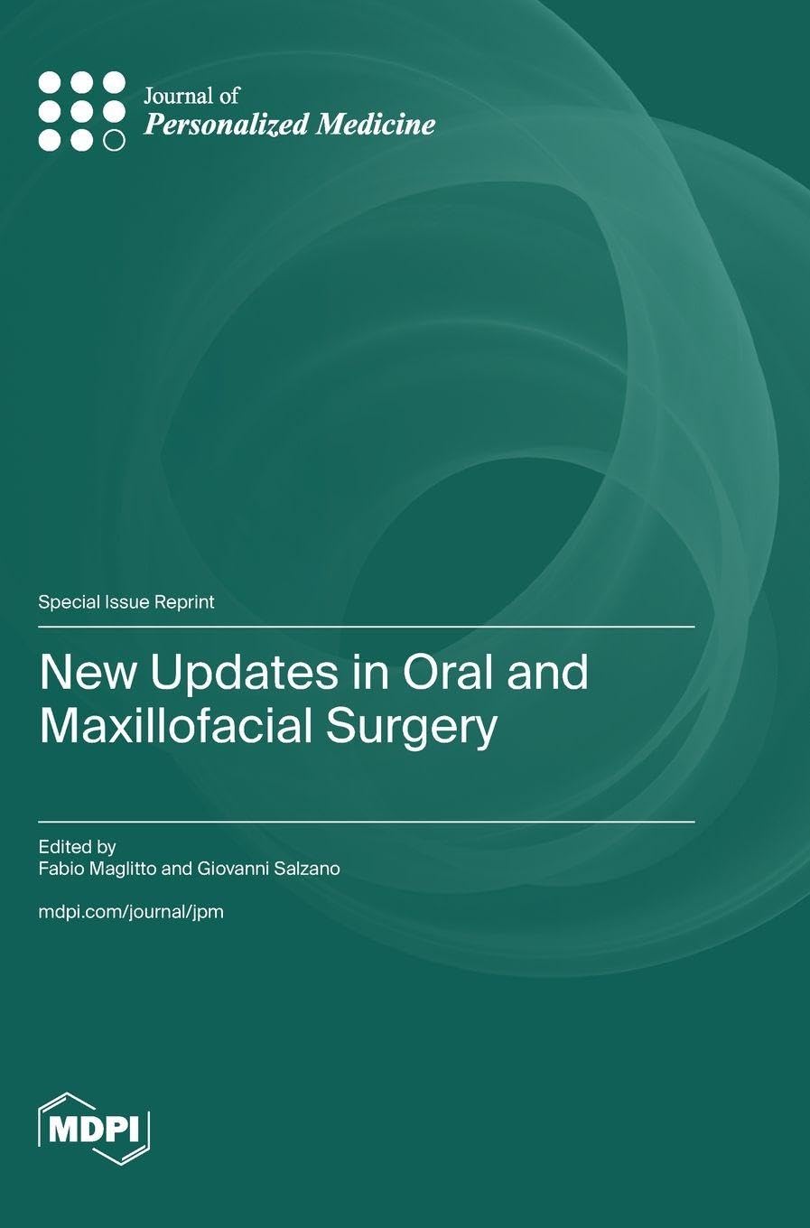 New Updates in Oral and Maxillofacial Surgery Medicine