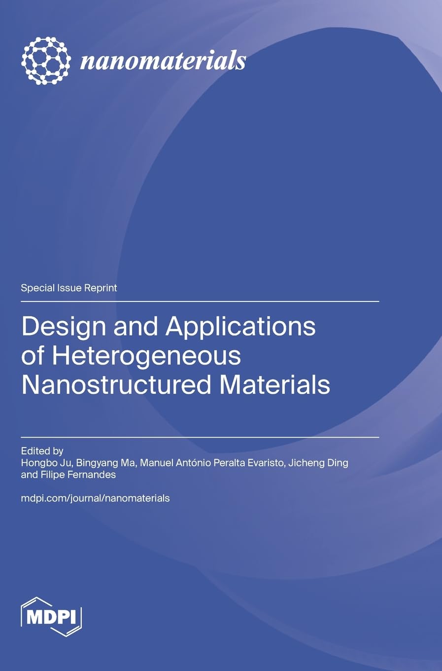 Design and Applications of Heterogeneous Nanostructured Materials Natural Sciences
