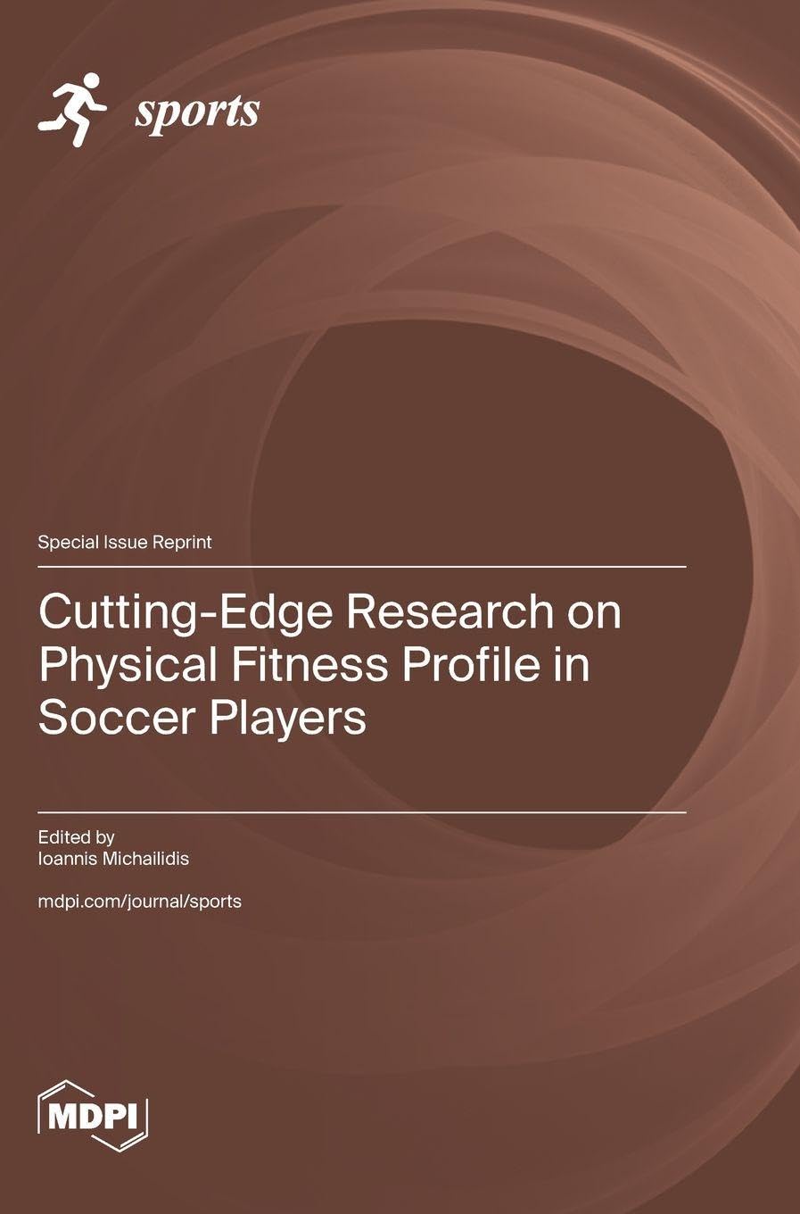 Cutting-Edge Research on Physical Fitness Profile in Soccer Players Medicine