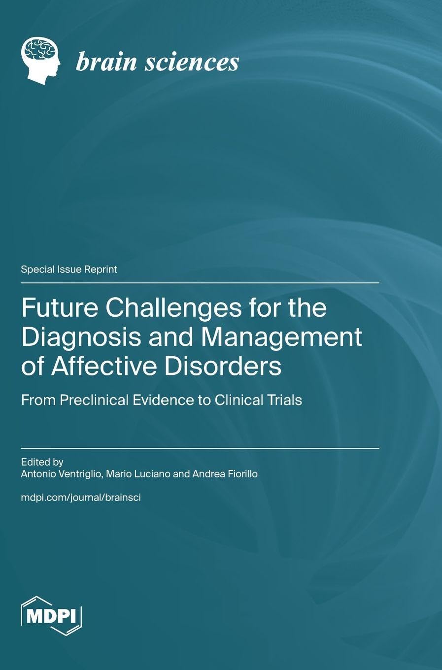 Future Challenges for the Diagnosis and Management of Affective Disorders Medicine