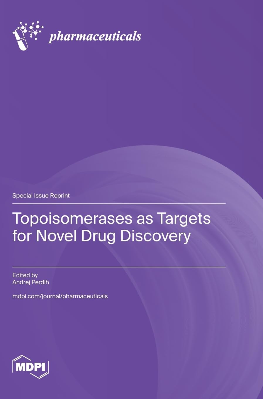 Topoisomerases as Targets for Novel Drug Discovery Natural Sciences