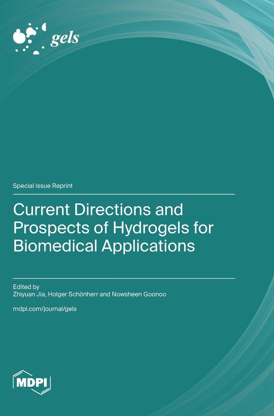Current Directions and Prospects of Hydrogels for Biomedical Applications Business & Technology