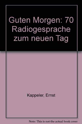 Guten Morgen! - 70 Radiogespäche zum neuen Tag Books