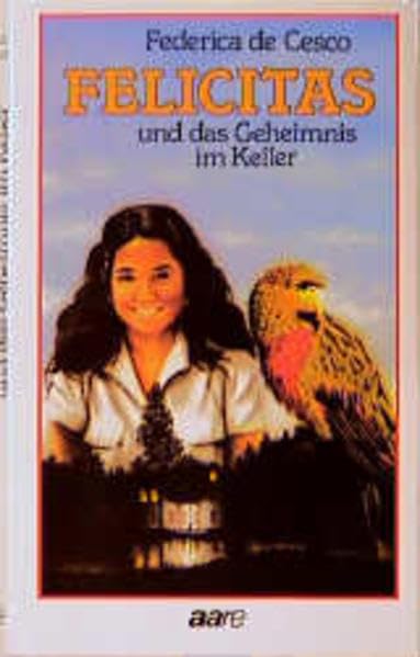 Felicitas und das Geheimnis im Keller Novels & Short Stories
