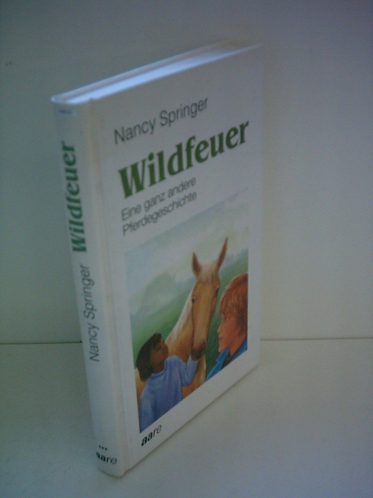 Wildfeuer: Eine ganz andere Pferdegeschichte Novels & Short Stories