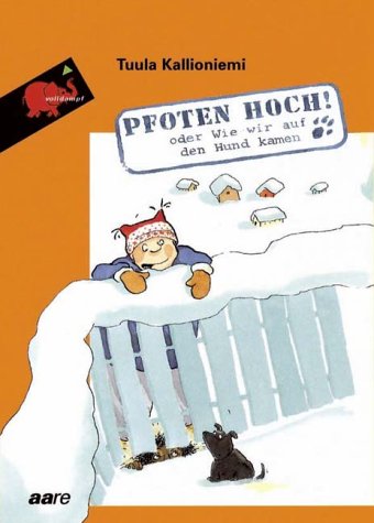 Pfoten hoch! oder Wie wir auf den Hund kamen Novels & Short Stories