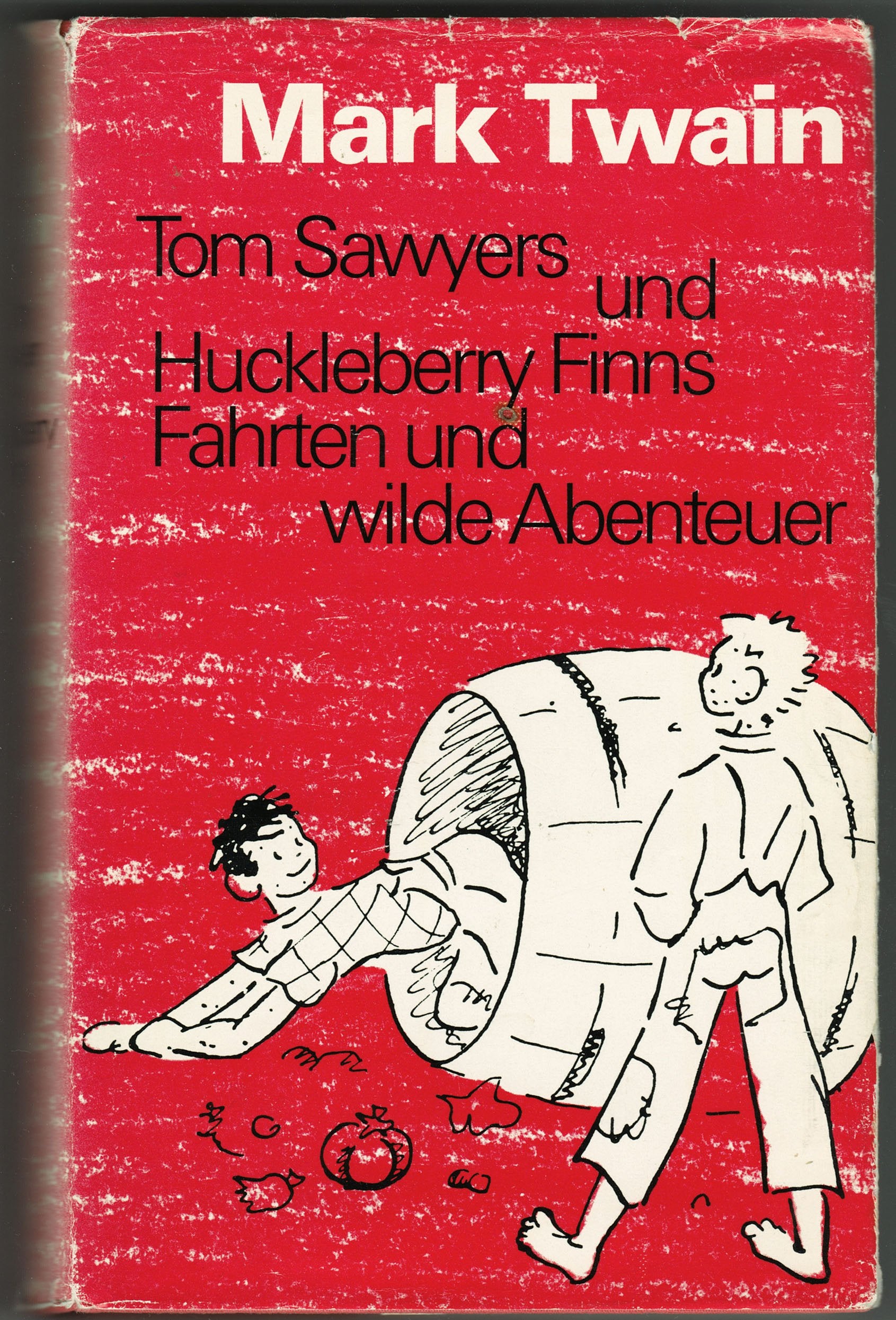 Tom Sawyers und Huckleberry Finns Fahrten und wilde Abenteuer Books