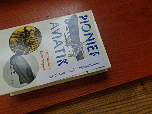 Pioniere der Aviatik. Tollkühne Flieger entdecken die Welt Books
