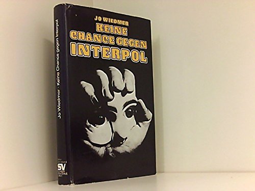 Keine Chance gegen Interpol. Falschgeld. Checkfälschung. Rauschgift Books