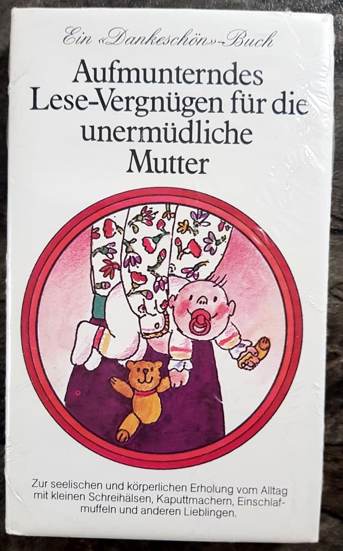 Aufmunterndes Lese-Vergnügen für die unermüdliche Mutter Books