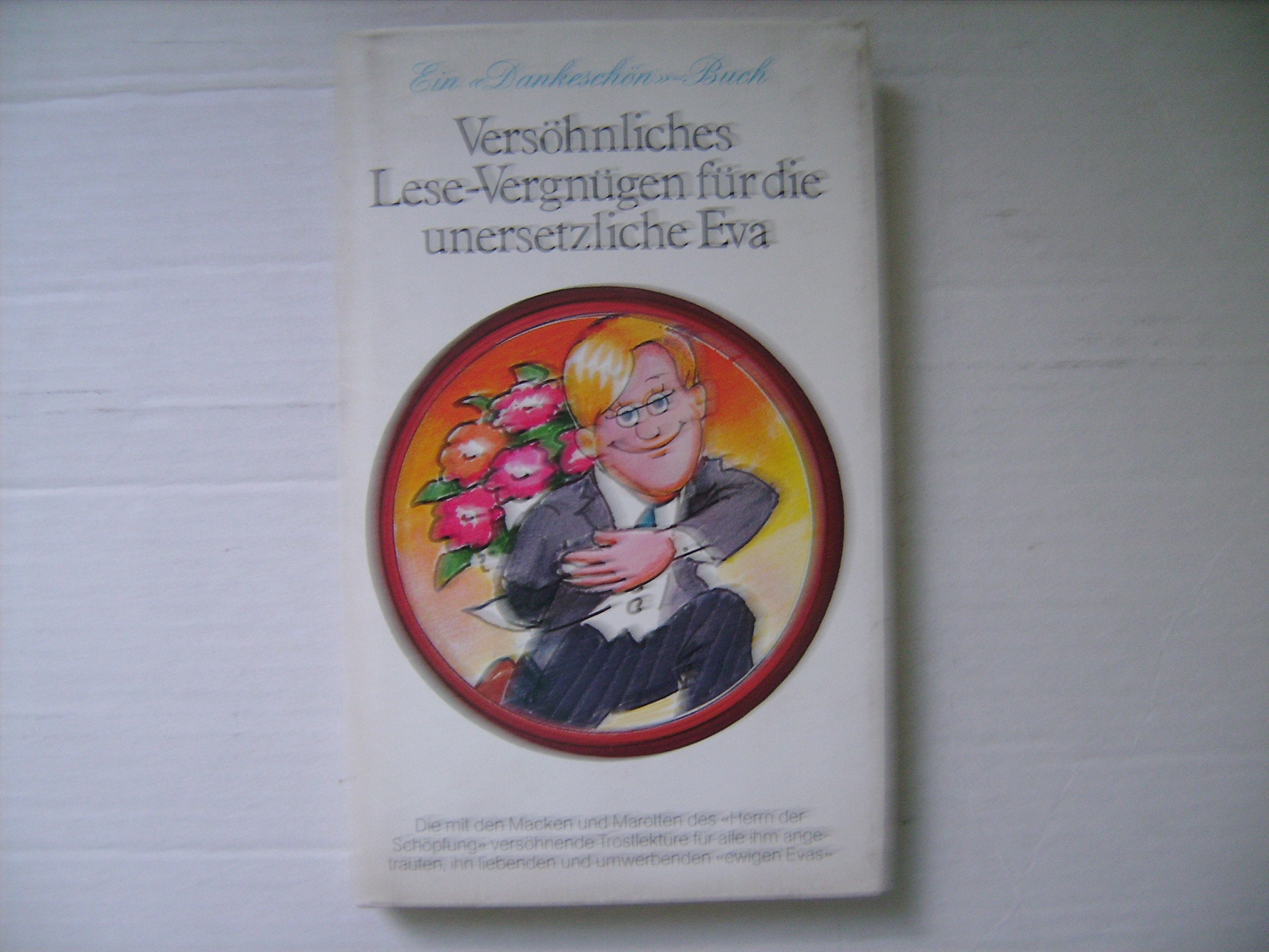 Verführendes Lese-Vergnügen für den unentbehrlichen Herren der Schöpfung Books