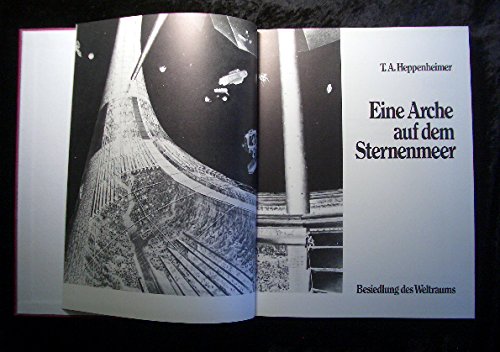Eine Arche auf dem Sternenmeer : Besiedlung des Weltraums Books