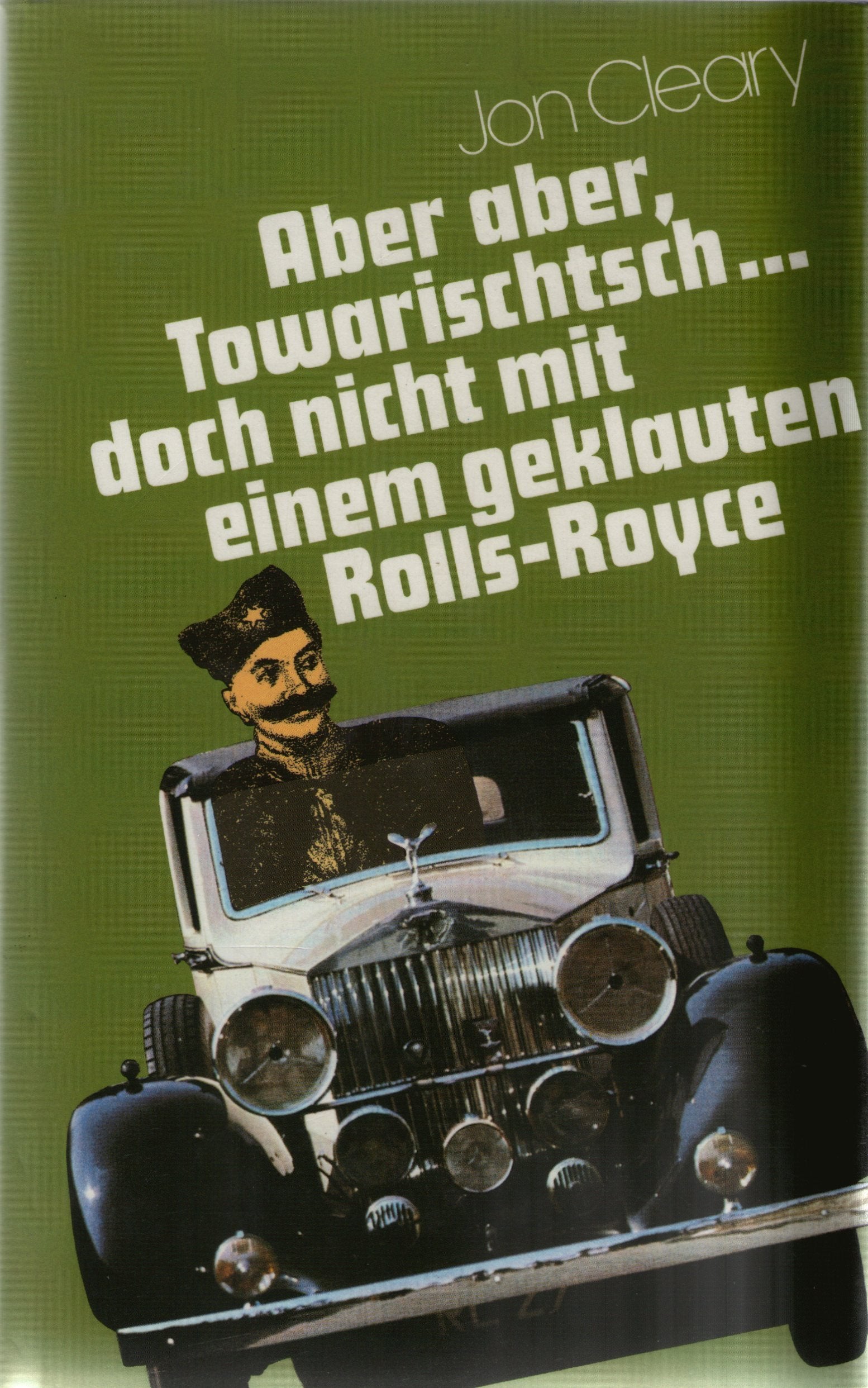 Aber aber, Towarischtsch...doch nicht mit einem geklauten Rolls-Royce (SV-International) Books