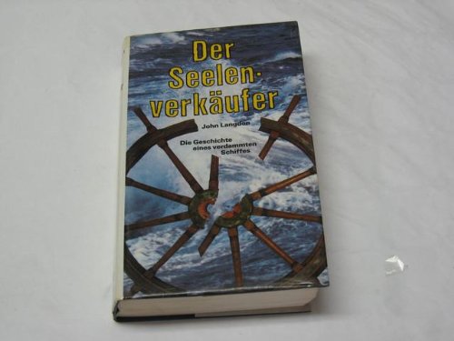 Der Seelenverkäufer - Die Geschichte eines verdammten Schiffes Books
