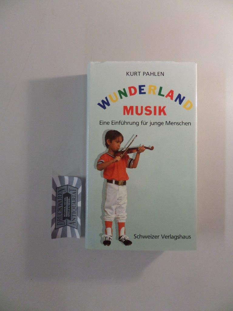 Wunderland der Musik (6813 950). Eine fröhliche Entdeckungsreise in die Welt der Musik Arts & Music