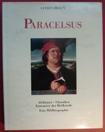 Paracelsus. Sonderausgabe. Alchimist, Chemiker, Erneuerer der Heilkunde Science