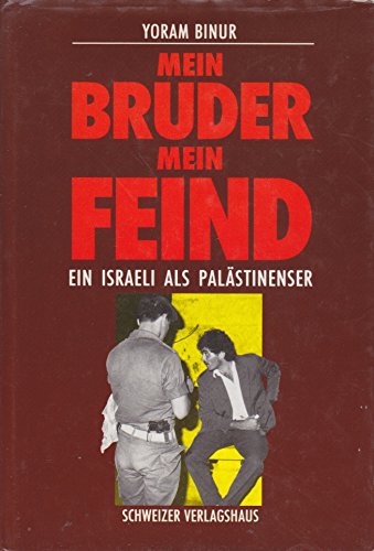Mein Bruder, mein Feind: ein Israeli als Palästinenser Social Sciences