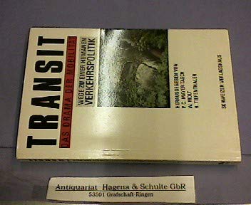 Transit. Das Drama der Mobilität: Wege zu einer humanen Verkehrspolitik Politics & History