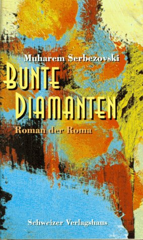 Bunte Diamanten. Roman der Roma Books