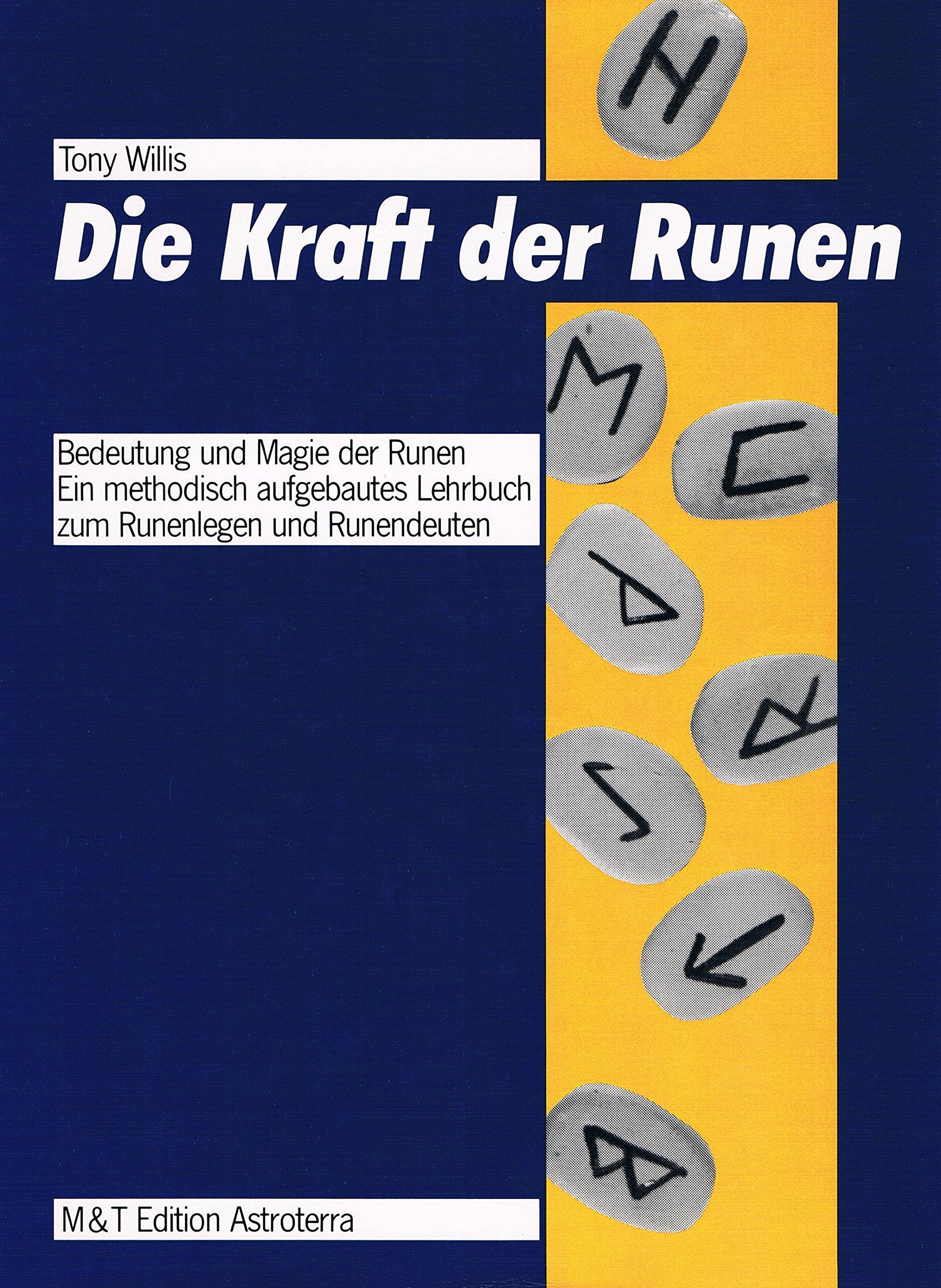 Die Kraft der Runen. Bedeutung und Magie der Runen Lifestyle