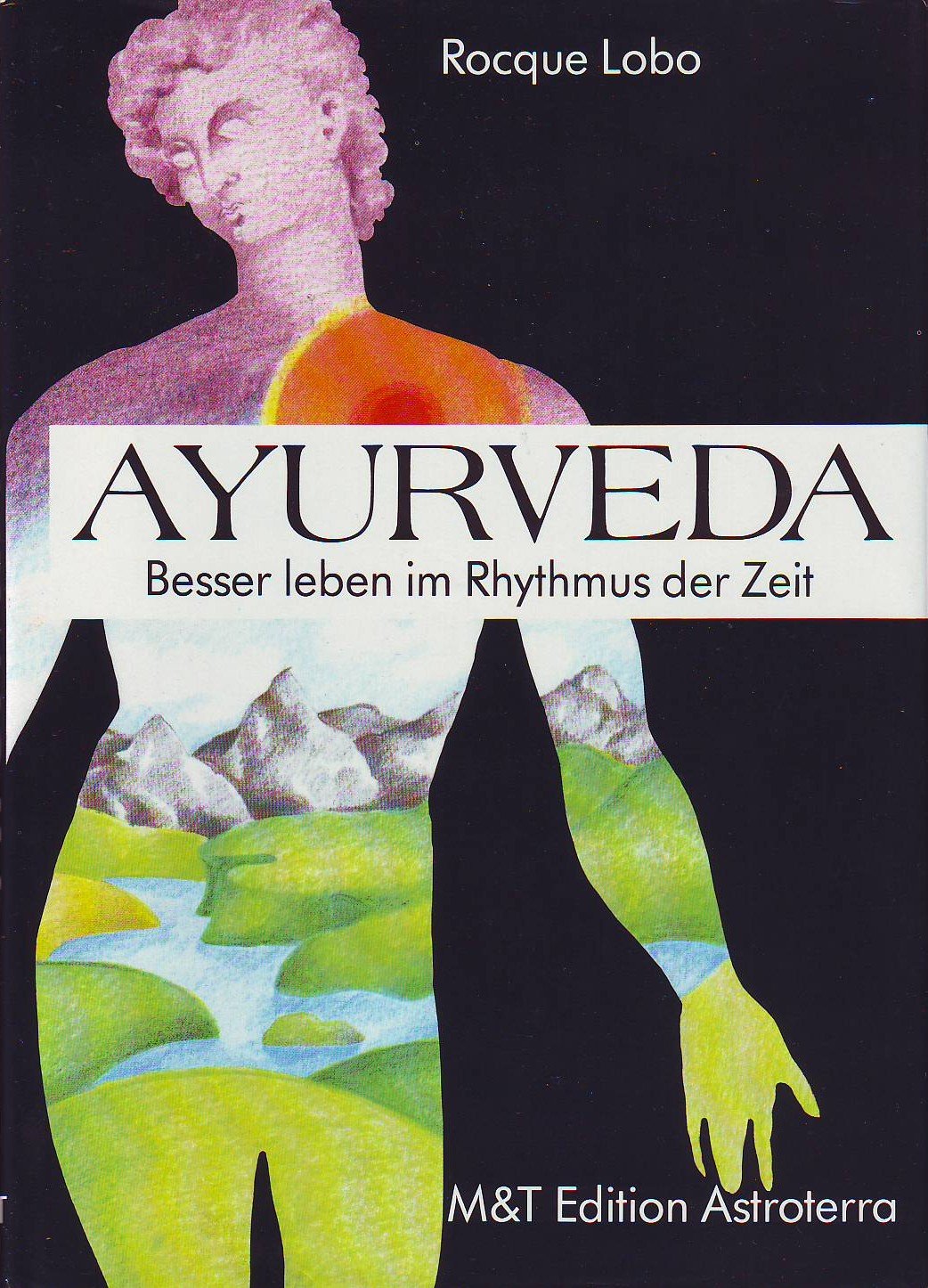 Ayurveda. Besser Leben im Rhythmus der Zeit Books